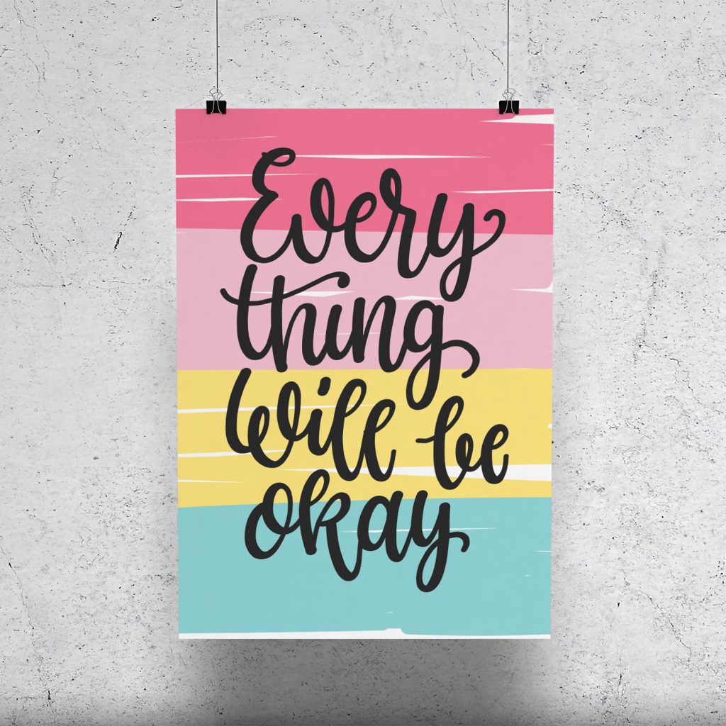 everything will be ok - Poster | RN Digital Print